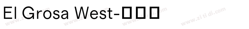 El Grosa West字体转换